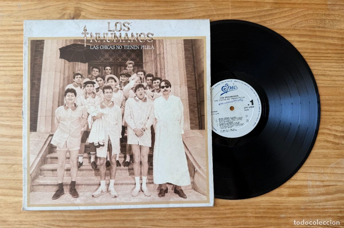 Disques de vinyle: Los Inhumanos &lrm;&ndash; Las Chicas No Tienen Pilila. Spain 1986