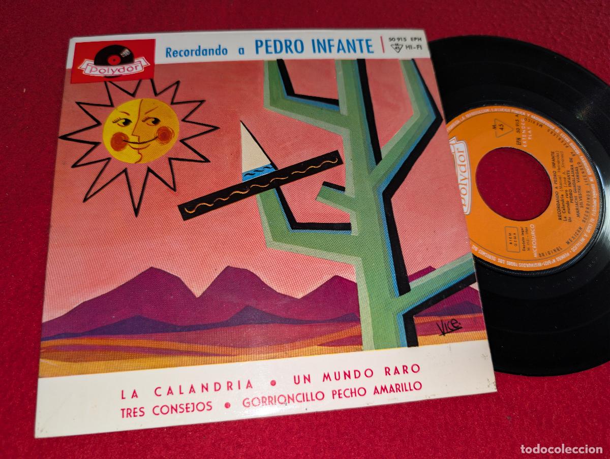 Discos de vinilo: PEDRO INFANTE Recordando. La calandria/Un mundo raro/Tres consejos +1 EP 7'' 1964 Polydor ESPA&Ntilde;A SPA