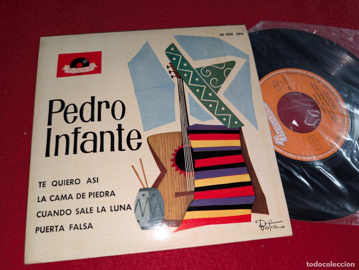 Discos de vinilo: PEDRO INFANTE Te quiero asi/La cama de piedra/Puerta falsa +1 EP 7'' 1959 RCA SPAIN ex