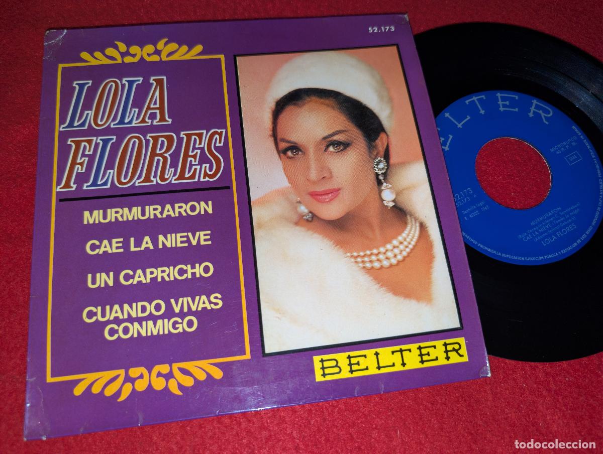 Discos de vinilo: LOLA FLORES Murmuraron/Cae la nieve/Un capricho +1 EP 7'' 1967 Belter