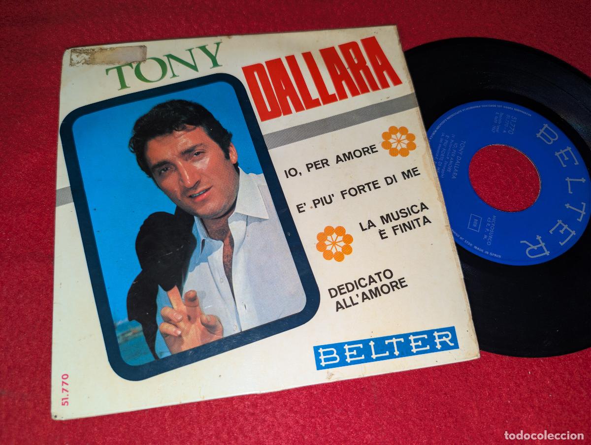 Discos de vinilo: TONY DALLARA Io per amore/E piu forte di me/La musica e finita +1 EP 7'' 1967 Belter SPAIN ESPA&Ntilde;A