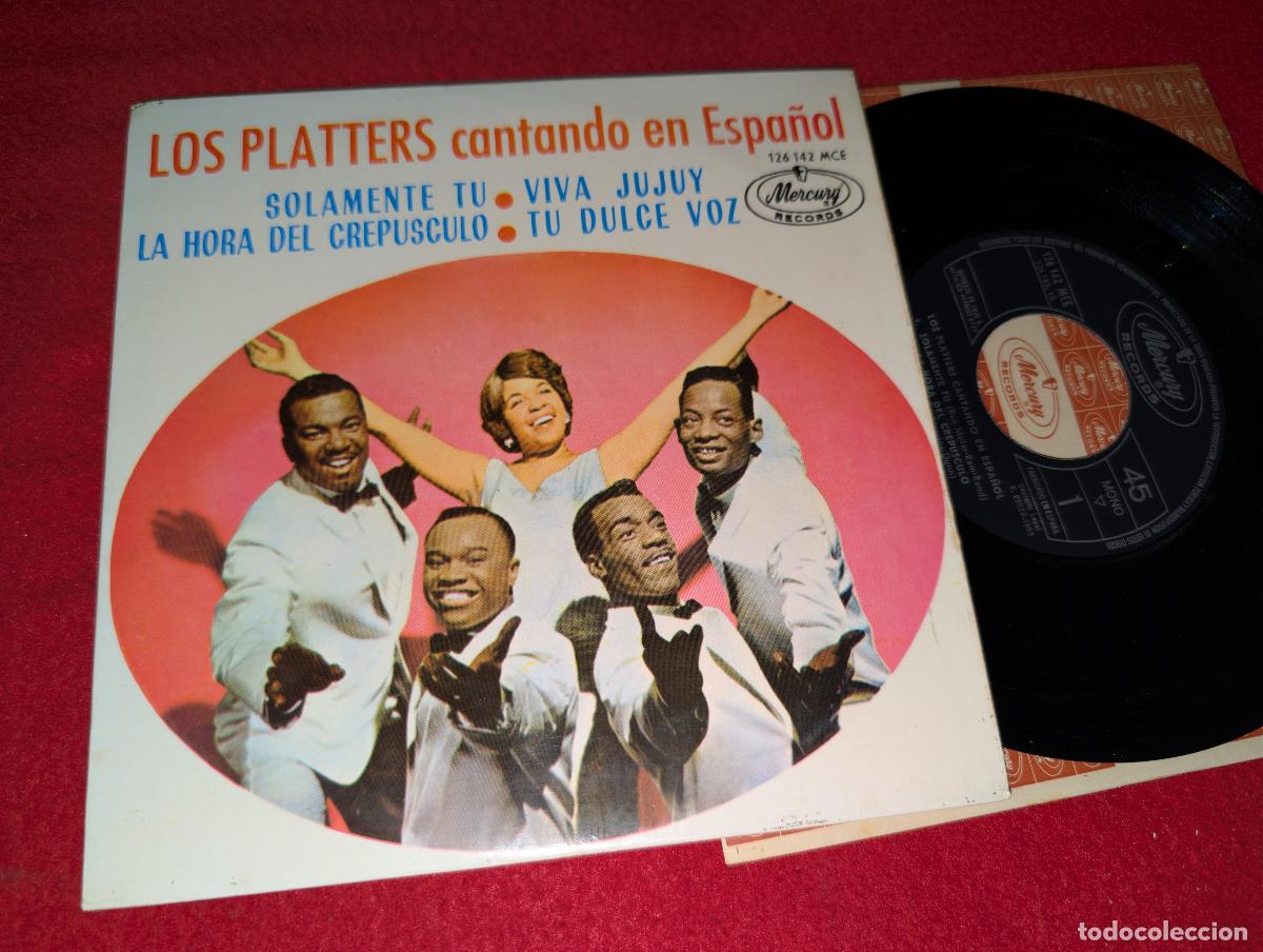 Discos de vinilo: LOS THE PLATTERS cantando Espa&ntilde;ol. Solamente tu/Viva Jujuy +2 EP 1963 Mercury SPAIN SUNG SPANISH