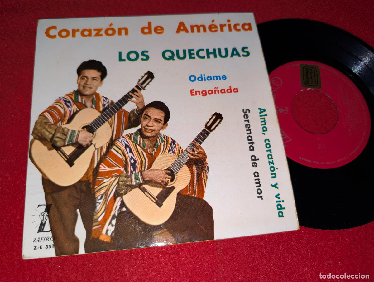 Discos de vinilo: LOS QUECHUAS Corazon de America. Odiame/Enga&ntilde;ada/Serenata de amor +1 EP 7'' 1962 Zafiro SPAIN ESPA&Ntilde;A