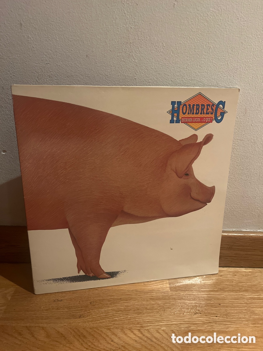 Discos de vinilo: hombres g estamos locos o que
