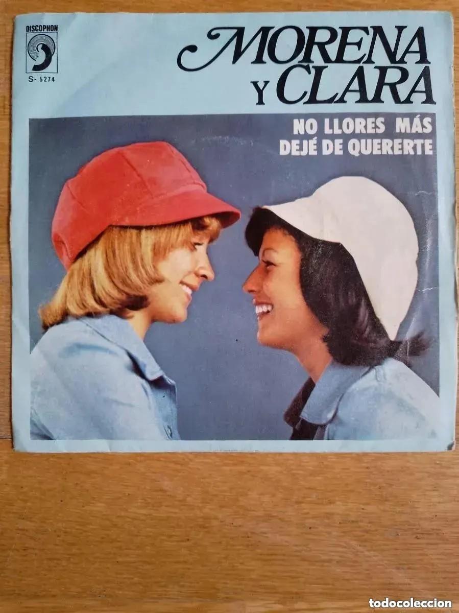 Discos de vinilo: MORENA Y CLARA - NO LLORES MAS (SG)