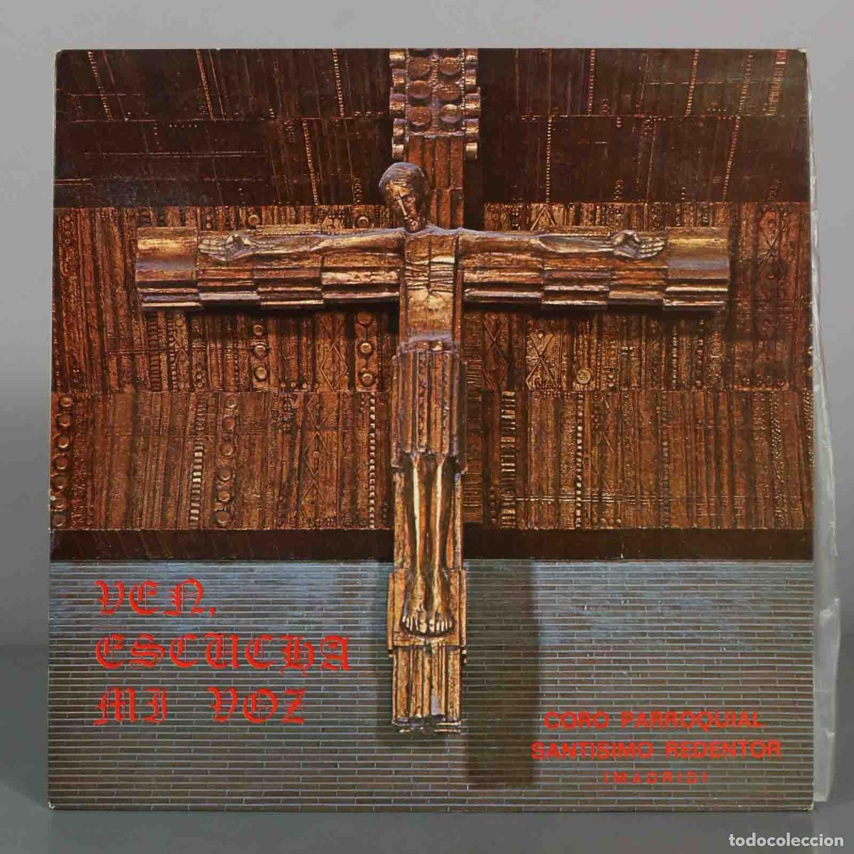 Discos de vinilo: LP. Ven, escucha mi voz - Coro Parroquial Sant&iacute;simo Redentor