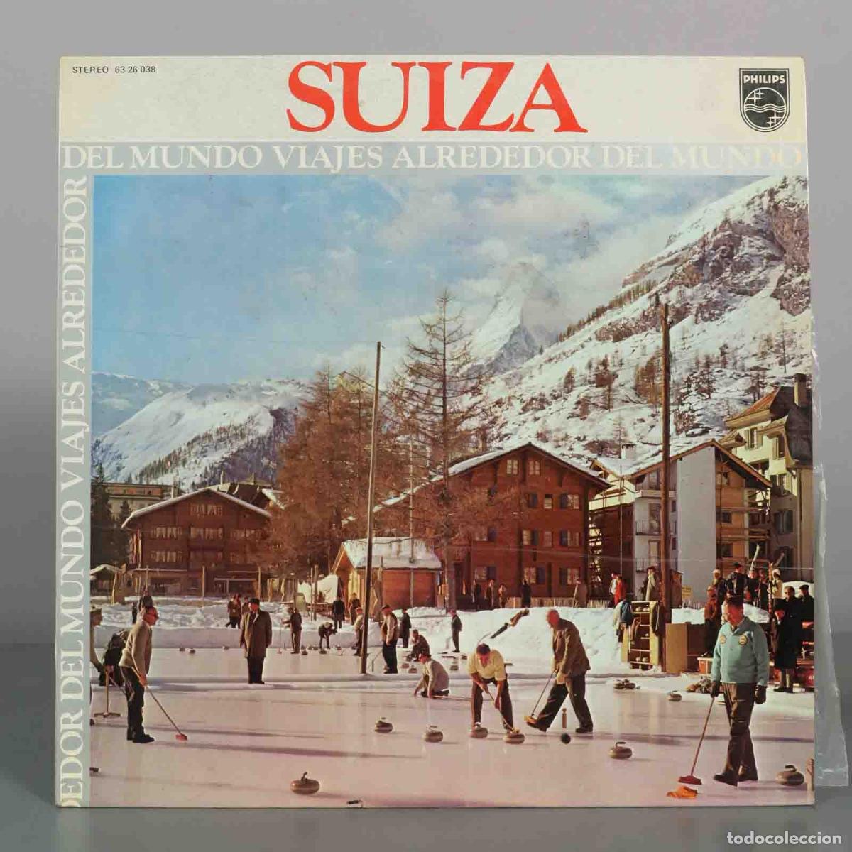 Discos de vinilo: LP. Suiza - Del Mundo Viajes Alrededor del Mundo - Philips