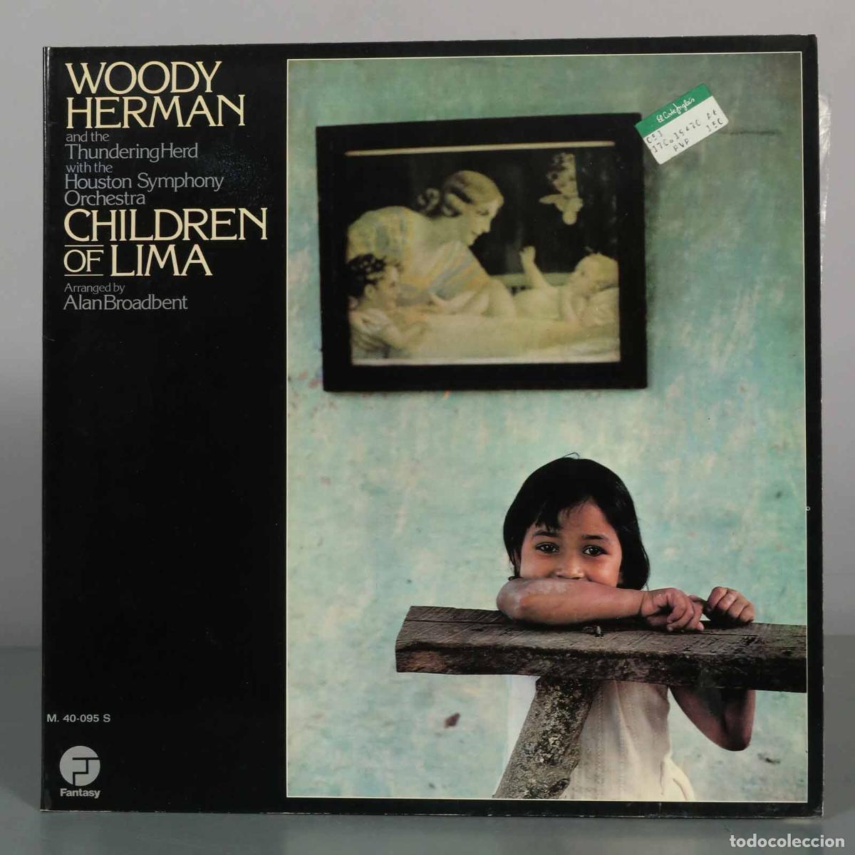 Discos de vinilo: LP. Children of Lima - Woody Herman, The Thundering Herd, Houston Symphony Orchestra, Alan Broadben