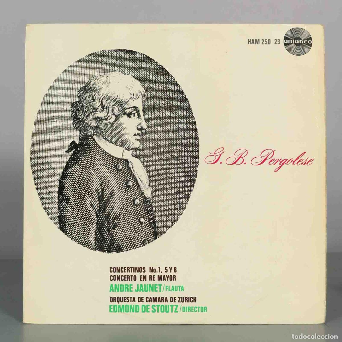 Discos de vinilo: LP. G.B. Pergolese - Concertinos No.1, 5 y 6, Concerto en Re Mayor - Andr&eacute; Jaunet, Orquesta de Cama