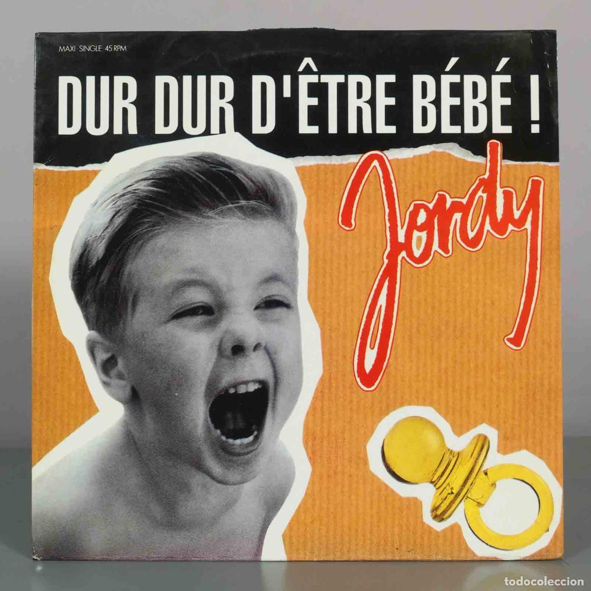 Discos de vinilo: MAXI-SINGLE. Dur Dur D&acute;&ecirc;tre B&eacute;b&eacute;! - Jordy