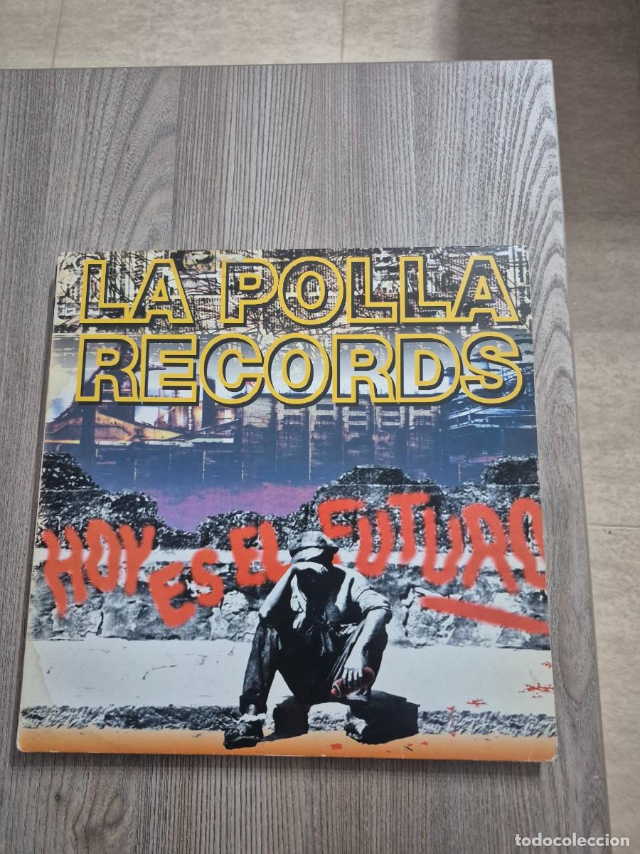 Discos de vinilo: La Polla Records &ndash; Hoy Es El Futuro Lp Espa&ntilde;a 1993