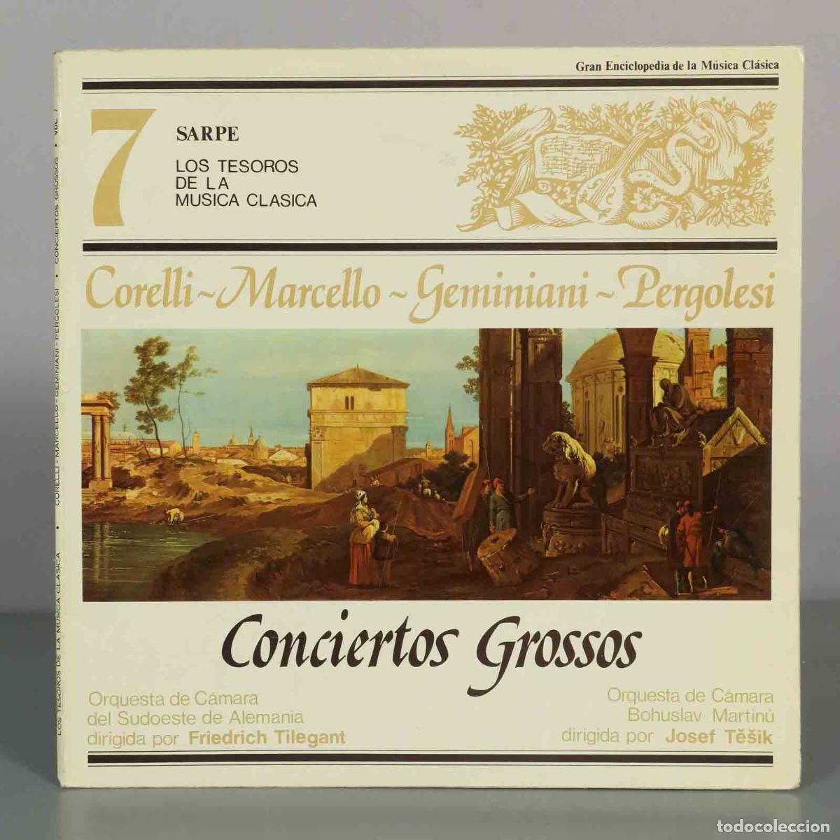 Discos de vinilo: LP. Los Tesoros de la M&uacute;sica Cl&aacute;sica Vol. 7 - Conciertos Grossos - Corelli, Marcello, Geminiani, Pe
