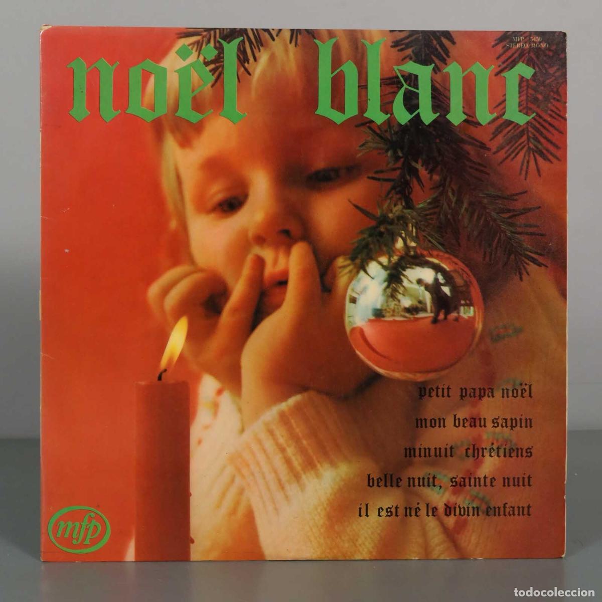 Discos de vinil: LP. No&euml;l Blanc - Les Petits Chanteurs de Saint-Laurent