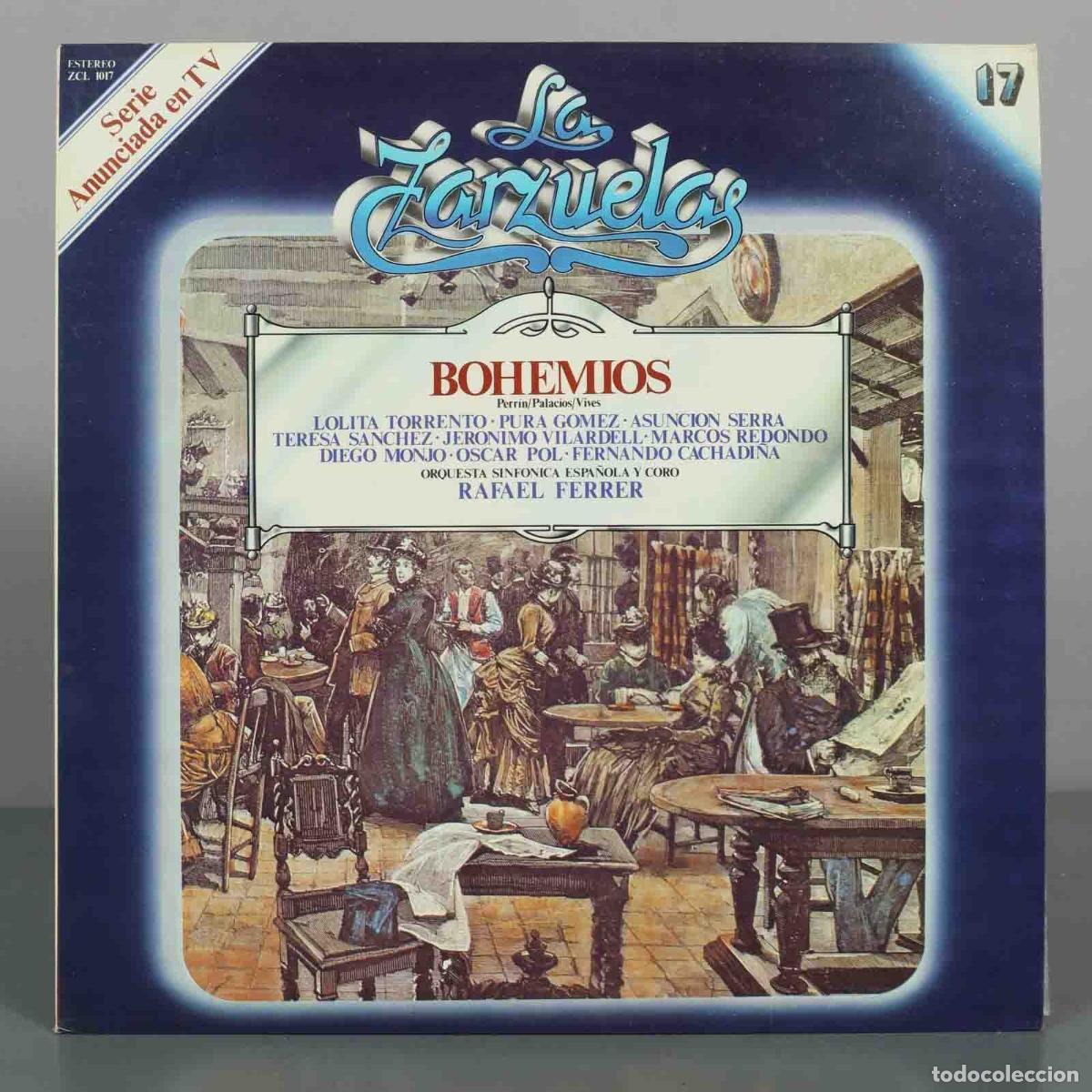 Discos de vinil: LP. La Zarzuela - Bohemios - Amadeo Vives, Rafael Ferrer, Lolita Torrent&oacute;, Pura G&oacute;mez, Asunci&oacute;n Ser