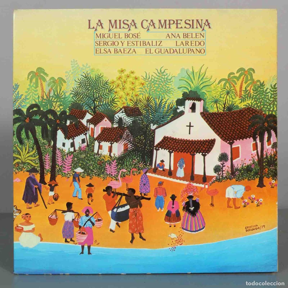 Discos de vinilo: LP. La Misa Campesina - Miguel Bos&eacute;, Ana Bel&eacute;n, Sergio y Est&iacute;baliz, Elsa Baeza, Laredo, El Guadalup