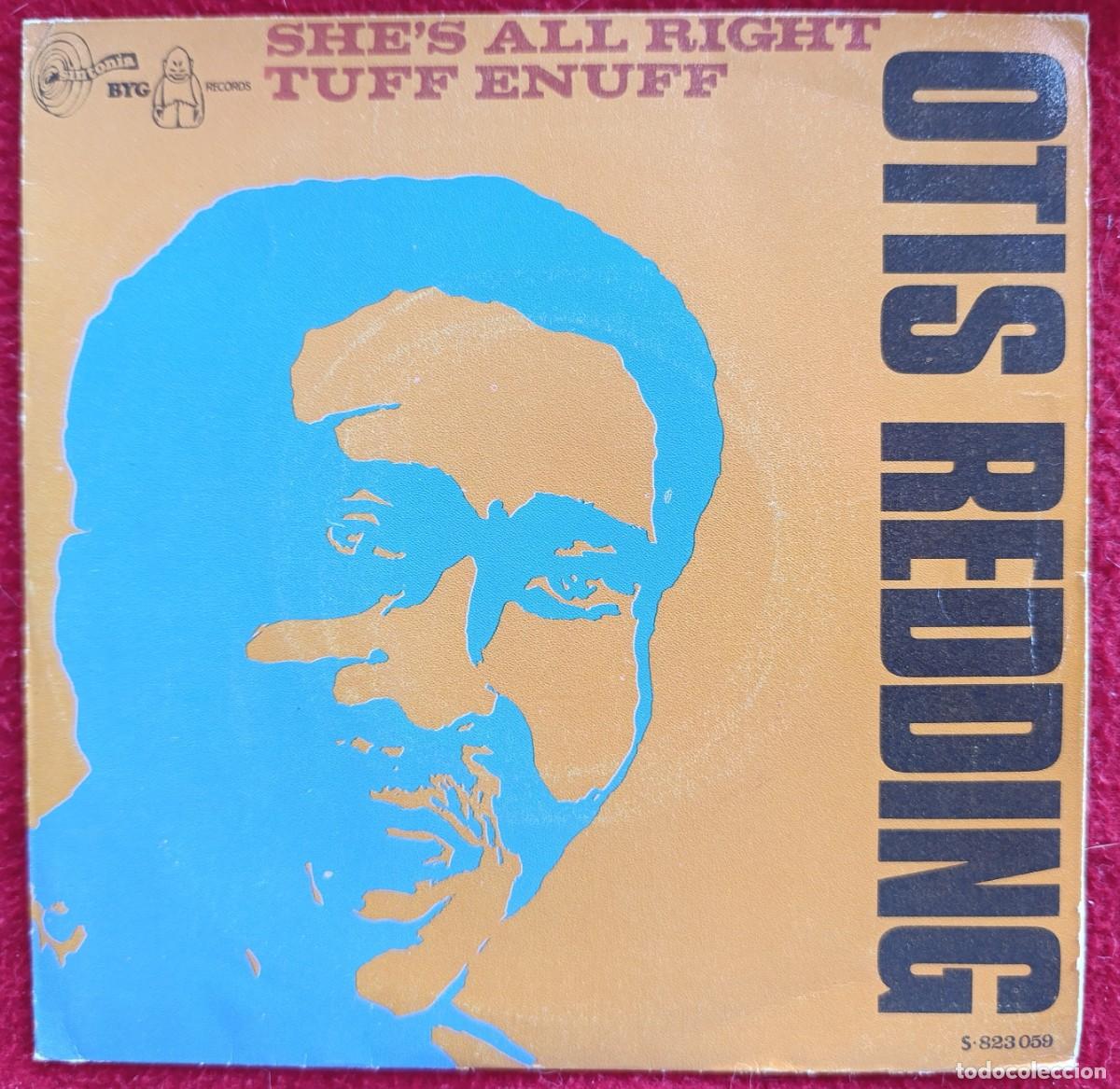 Discos de vinilo: OTIS REDDING -SHE'S ALL RIGHT / TUFF ENUFF 7&rdquo; 1969 PORTADA UNICA ESPA&Ntilde;OLA