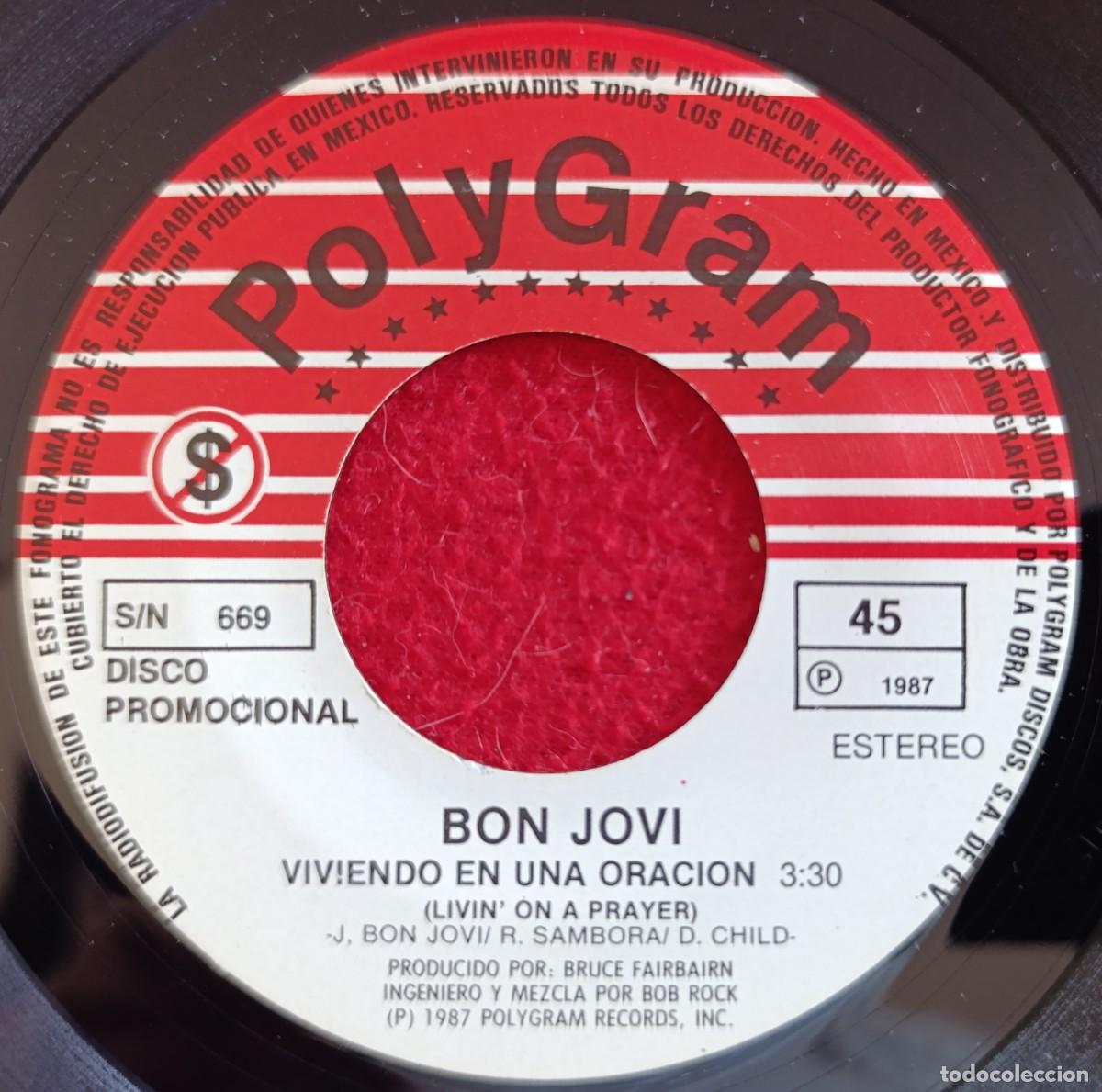 Discos de vinilo: BON JOVI &lrm;&ndash; VIVIENDO EN UNA ORACION (LIVIN' ON A PRAYER) 7&rdquo; 1987 PROMOCIONAL -MEXICO - MUY RARO!!!