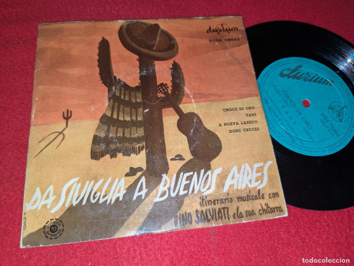 Discos de vinilo: RINO SALVIATI Da siviglia a Buenos Aires. Croce di oro/Tani/Dosc Cruces +1 EP 7'' 195? Durium SPAIN