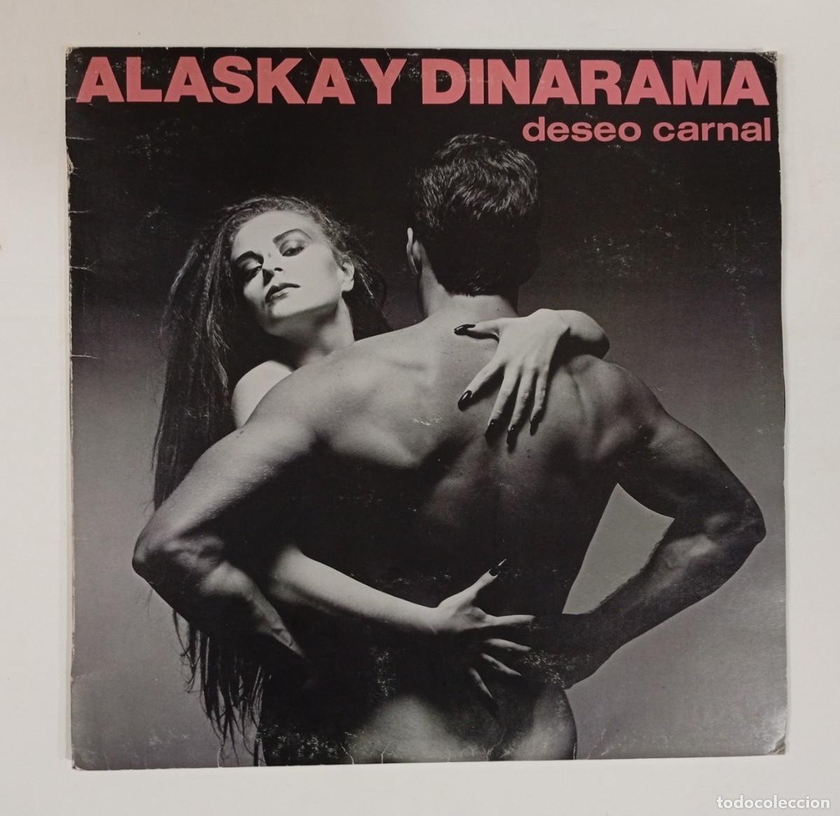 Discos de vinilo: ALASKA Y DINARAMA : Deseo carnal. (Lp. Hispavox, 1984)