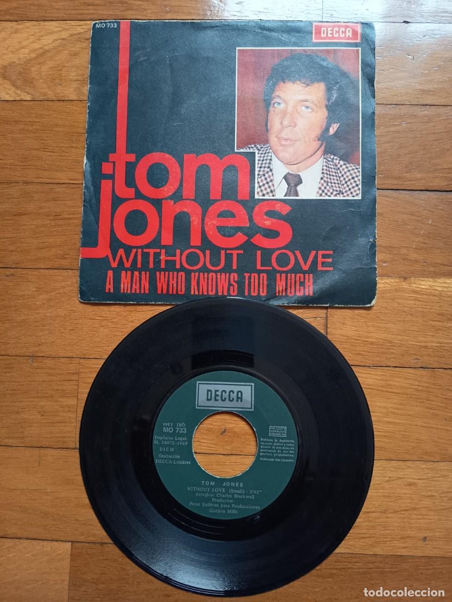 Discos de vinilo: SINGLE - TOM JONES - WITHOUT LOVE - 1969 - Foto 1