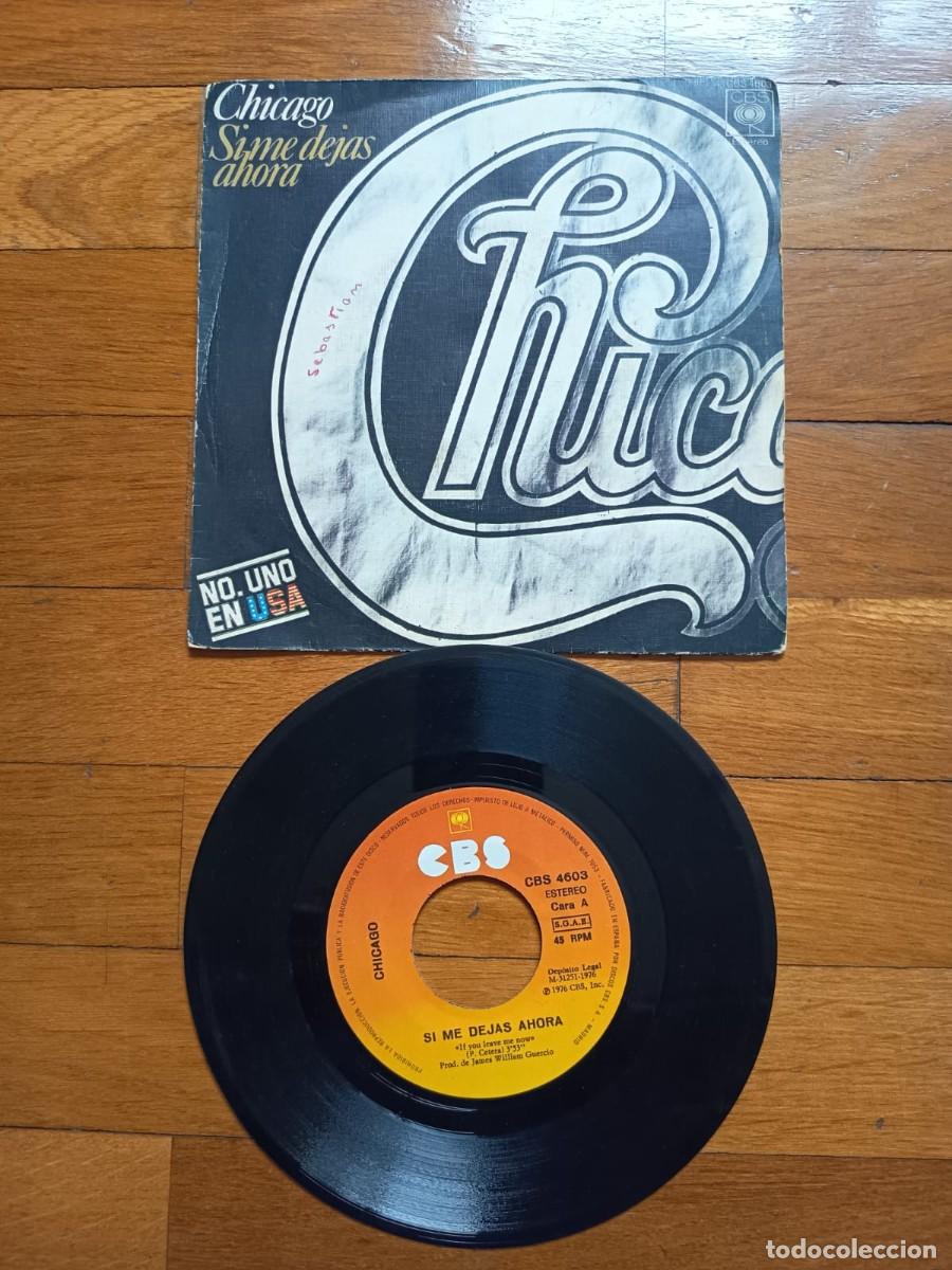 Discos de vinilo: SINGLE - CHICAGO - SI ME DEJAS AHORA - 1976