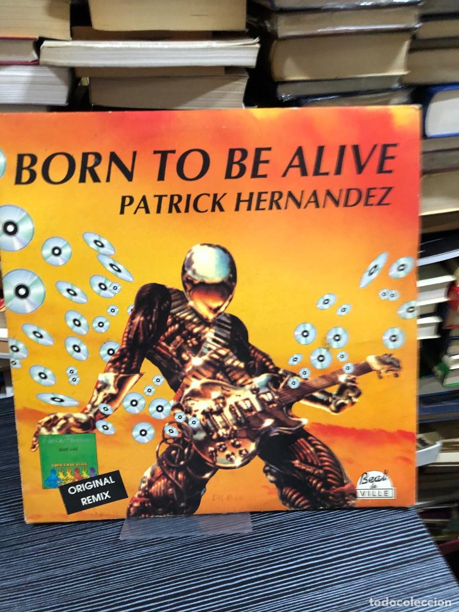 Discos de vinilo: Born to Be Alive (Original Remix) Patrick Hernandez - Foto 1