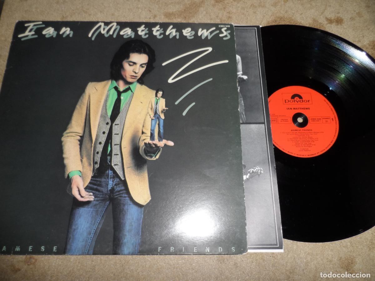 Discos de vinilo: IAN MATTHEWS - SIAMESE FRIENDS (FRANCE 1979)