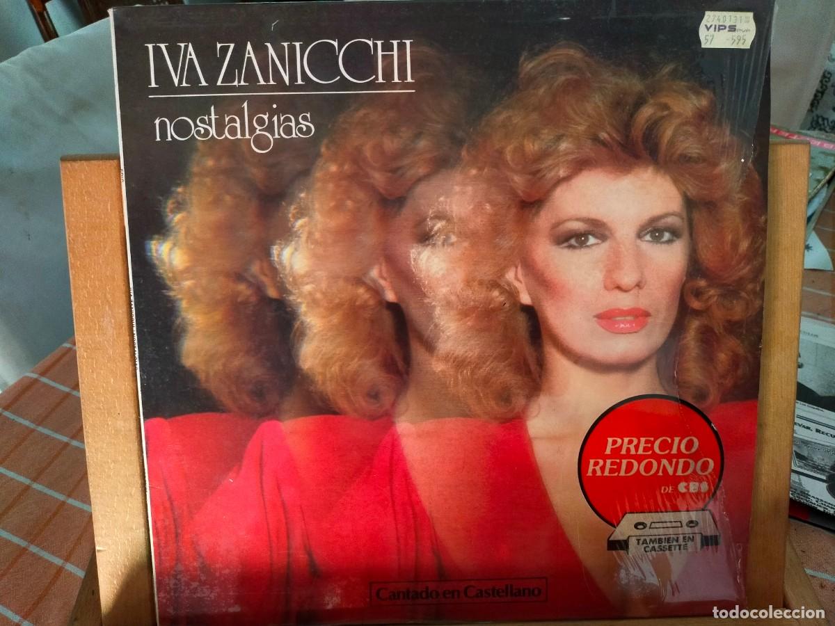 Discos de vinilo: IVA ZANICHI. NOSTALGIAS. CBS. 10 TEMAS. ETIQUETA VIPS: 595 PTS. VER DESCRIPCI&Oacute;N. 1981.