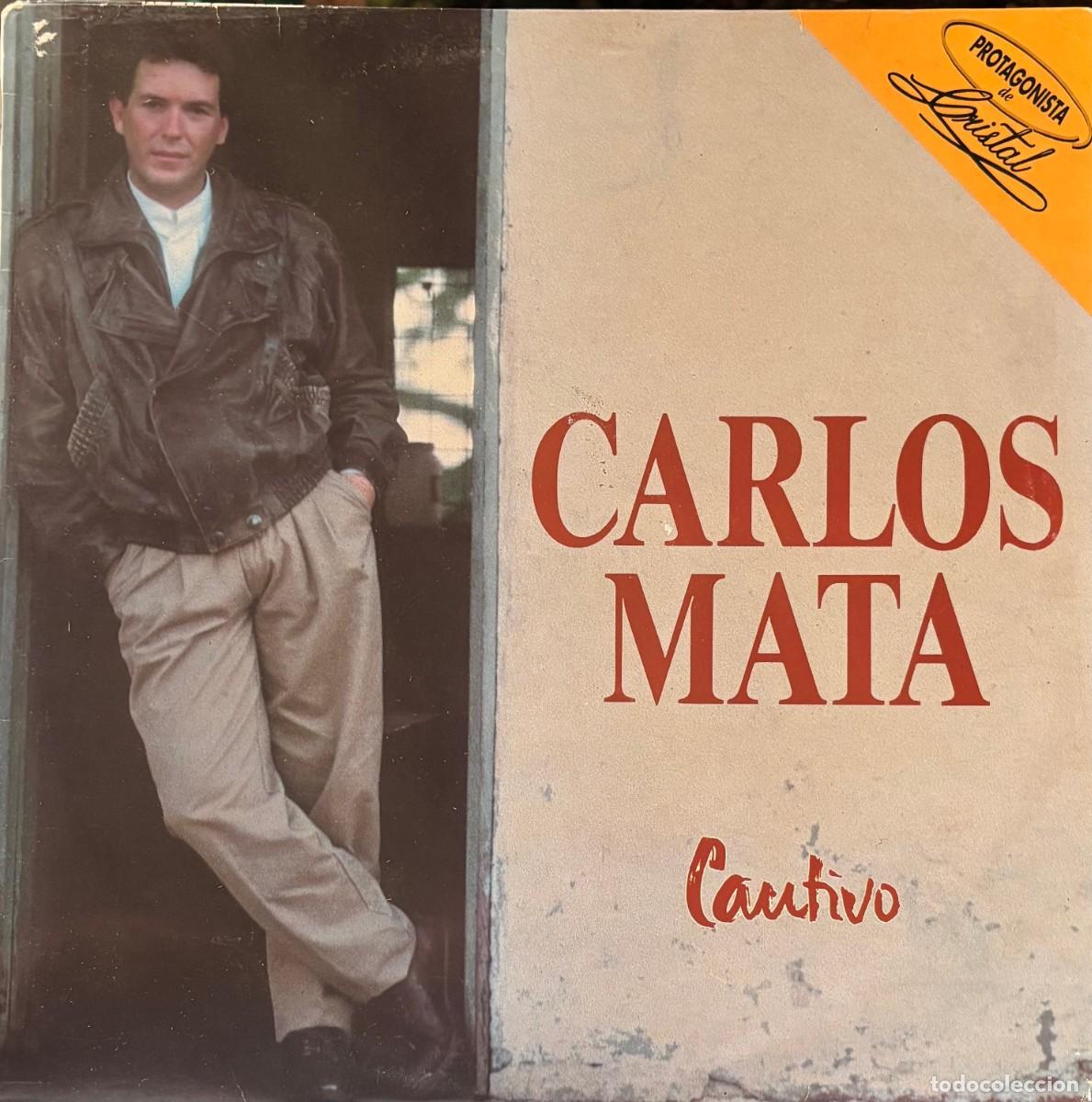 Discos de vinilo: LP CARLOS MATA-CAUTIVO. LP-SEXT-1240