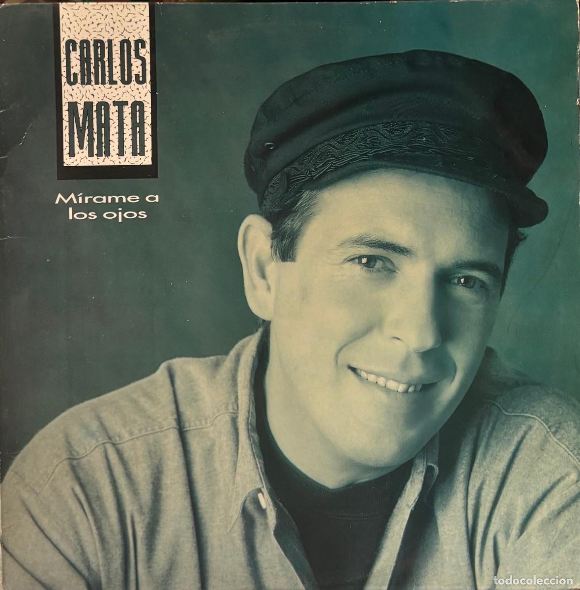 Discos de vinilo: LP CARLOS MATA-M&Iacute;RAME A LOS OJOS. LP-SEXT-1241