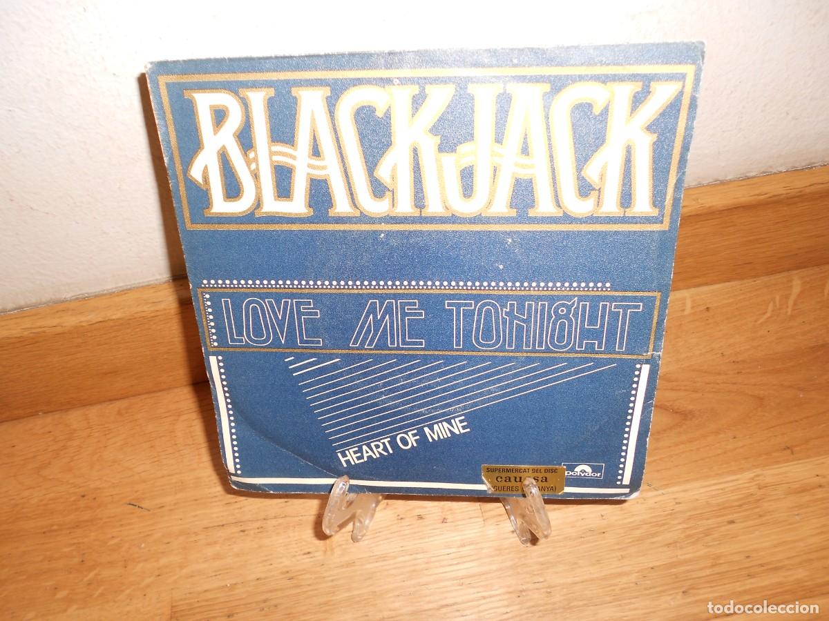 Discos de vinilo: BLACKJACK : LOVE ME TONIGHT / HEART OF MINE - SINGLE - 1&euro;y+