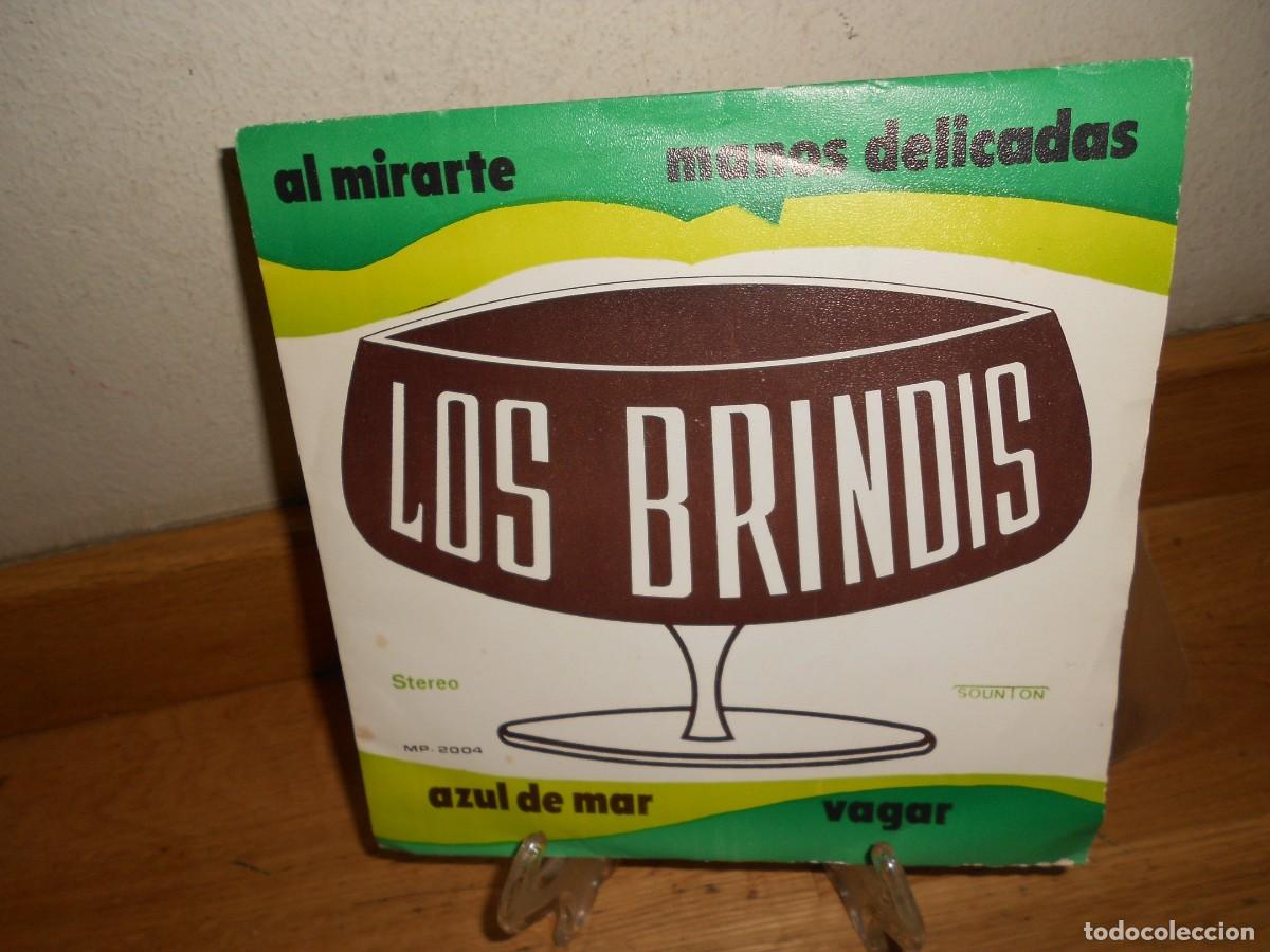 Discos de vinilo: LOS BRINDIS : al MIRARTE / MANOS DELICADAS / AZUL de MAR / VAGAR - EP - 1&euro;y+