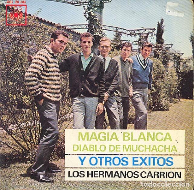 Disques de vinyle: Hermanos Carri&oacute;n - Magia blanca; Viento; Tiempo de amar; Qu&eacute; inhumano - CBS AGS 20.186 - 1963