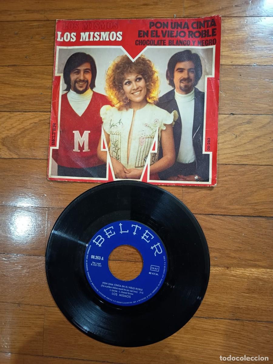 Discos de vinilo: SINGLE - LOS MISMOS - PON UNA CINTA EN LE VIEJO ROBLE - 1973