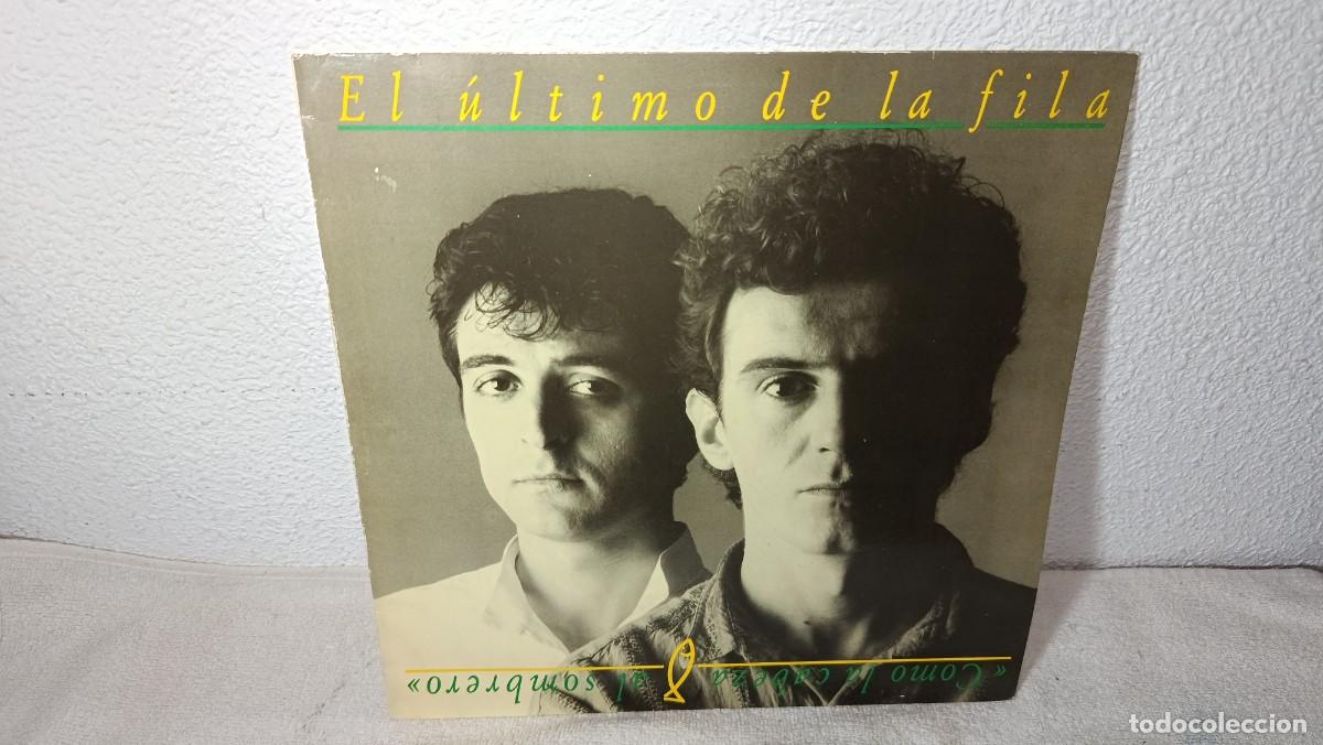 Discos de vinilo: ANTIGUO DISCO LP EL ULTIMO DE LA FILA COMO LA CABEZA AL SOMBRERO A&Ntilde;O 1988