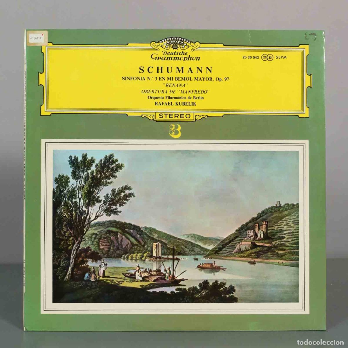 Discos de vinilo: LP. Robert Schumann - Sinfon&iacute;a N&ordm; 3 En Mi Bemol Mayor Renana, Obertura De Manfred, Op. 115 KubeliK