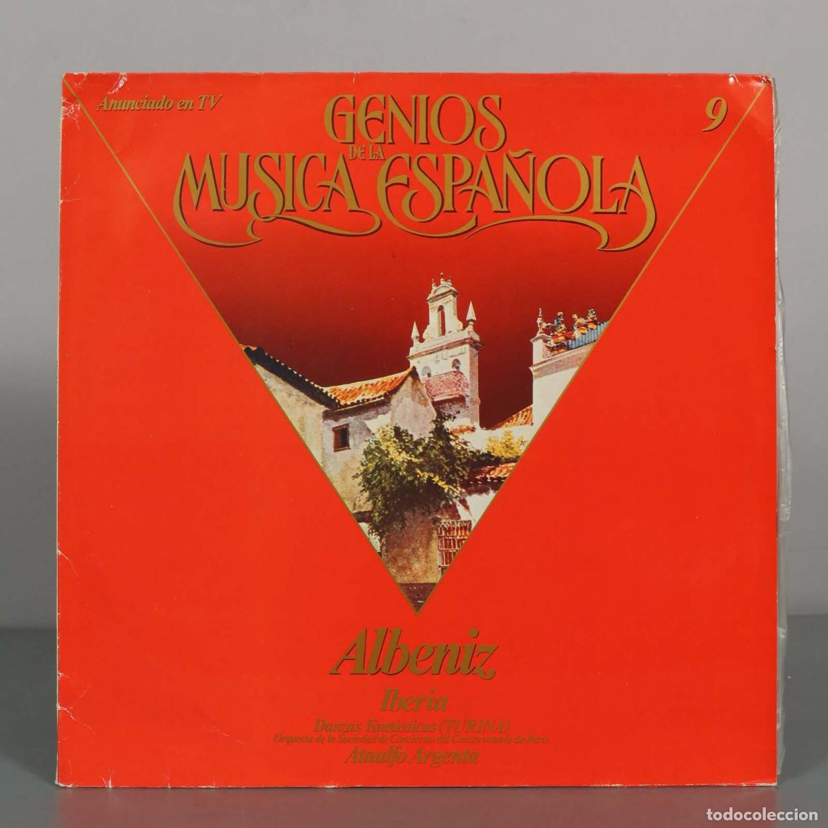 Discos de vinilo: LP. Genios de la M&uacute;sica Espa&ntilde;ola - Alb&eacute;niz: Iberia, Turina: Danzas Fant&aacute;sticas - Ata&uacute;lfo Argenta, O