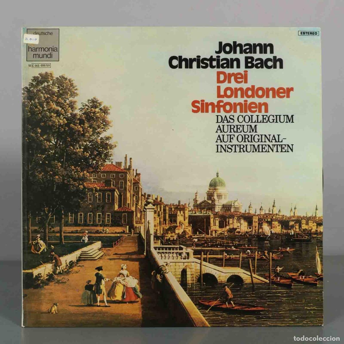 Discos de vinilo: LP. Johann Christian Bach - Drei Londoner Sinfonien - Das Collegium Aureum