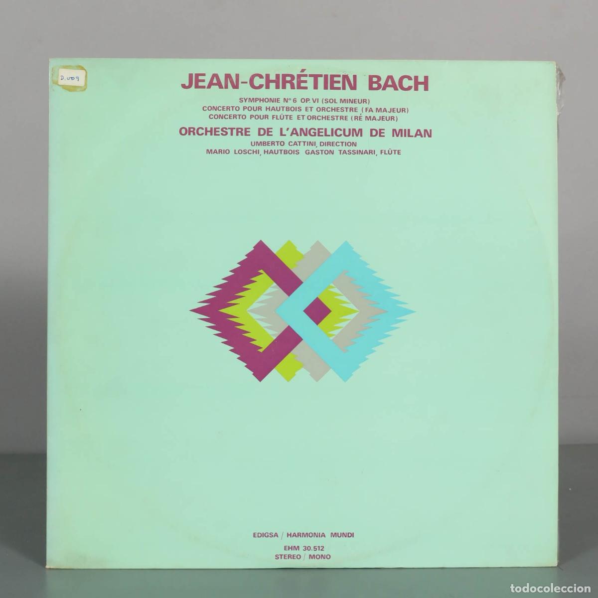 Discos de vinilo: LP. Jean-Chr&eacute;tien Bach - Symphonie N&ordm; 6, Concerto pour hautbois, Concerto pour fl&ucirc;te - Orchestre de