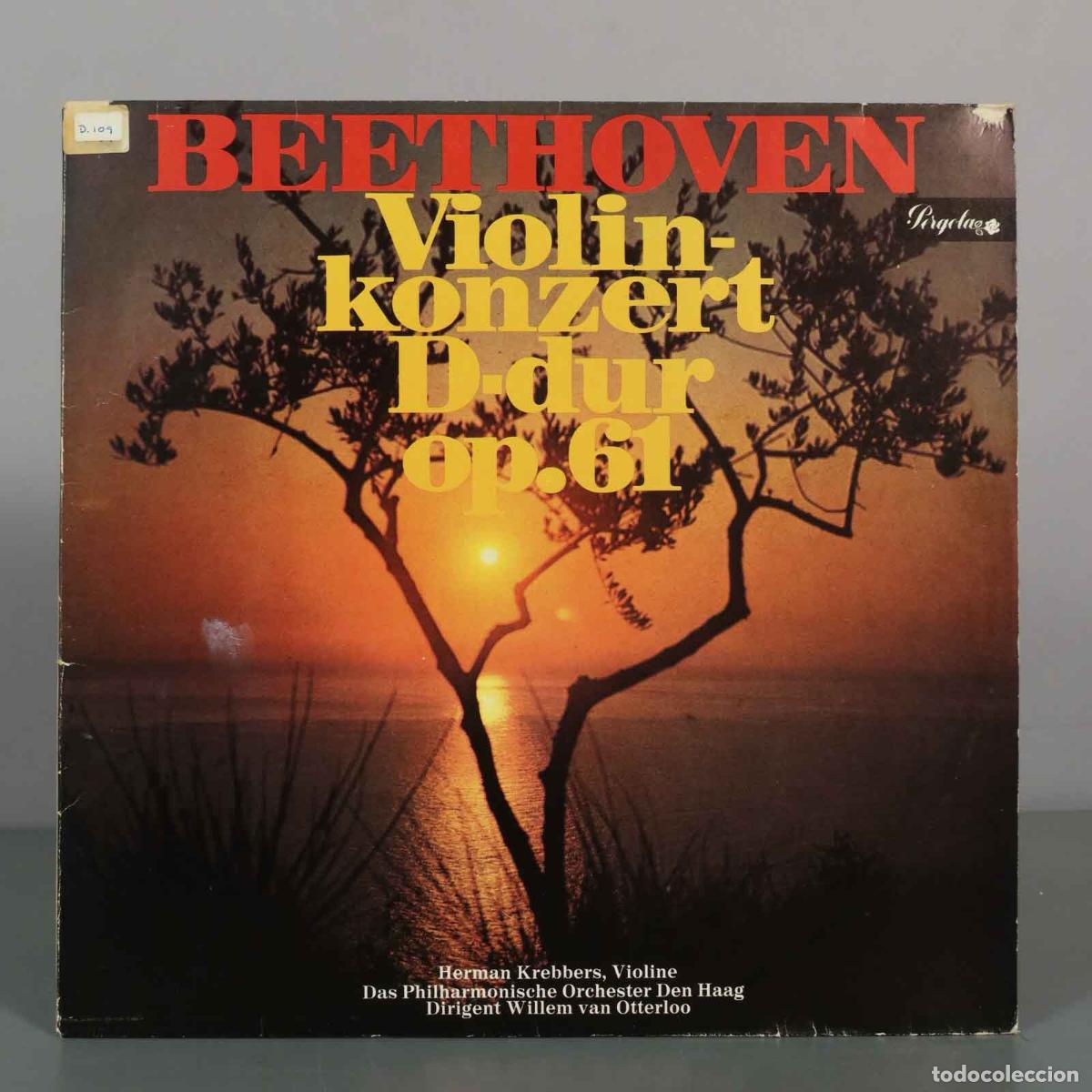 Discos de vinilo: LP. Beethoven: Violinkonzert D-dur op. 61 - Herman Krebbers, Das Philharmonische Orchester Den Haag