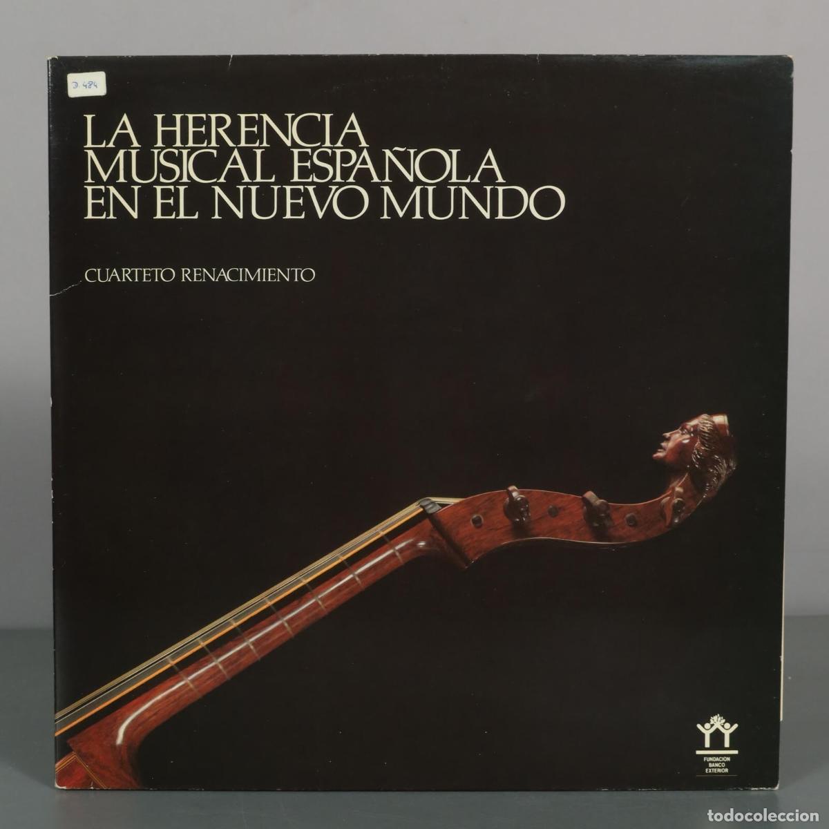 Discos de vinilo: LP. La Herencia Musical Espa&ntilde;ola En El Nuevo Mundo - Cuarteto Renacimiento