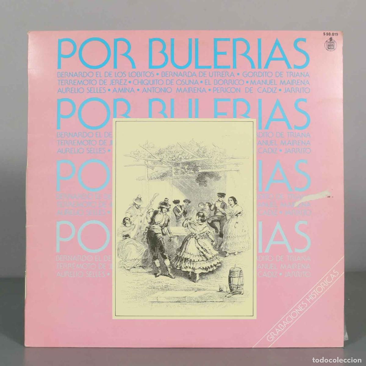 Discos de vinilo: LP. Por Buler&iacute;as - Grabaciones Hist&oacute;ricas - Bernardo el de los Lobitos, Bernarda de Utrera, Gordito