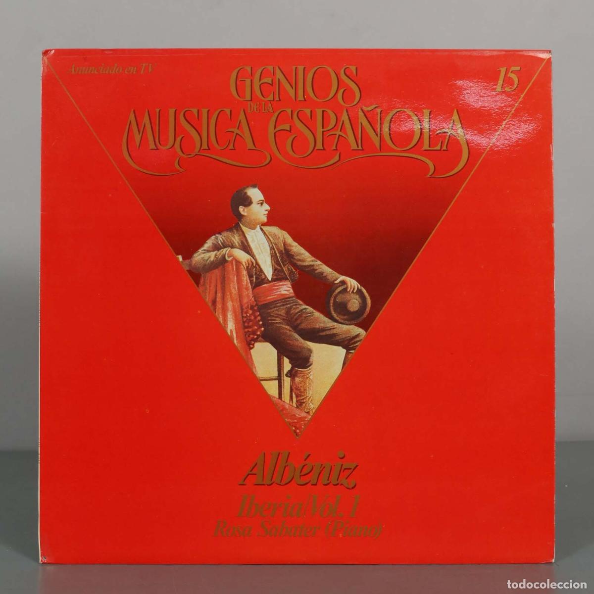 Discos de vinilo: LP. Genios de la M&uacute;sica Espa&ntilde;ola N&ordm; 15: Alb&eacute;niz - Iberia Vol. 1 - Rosa Sabater
