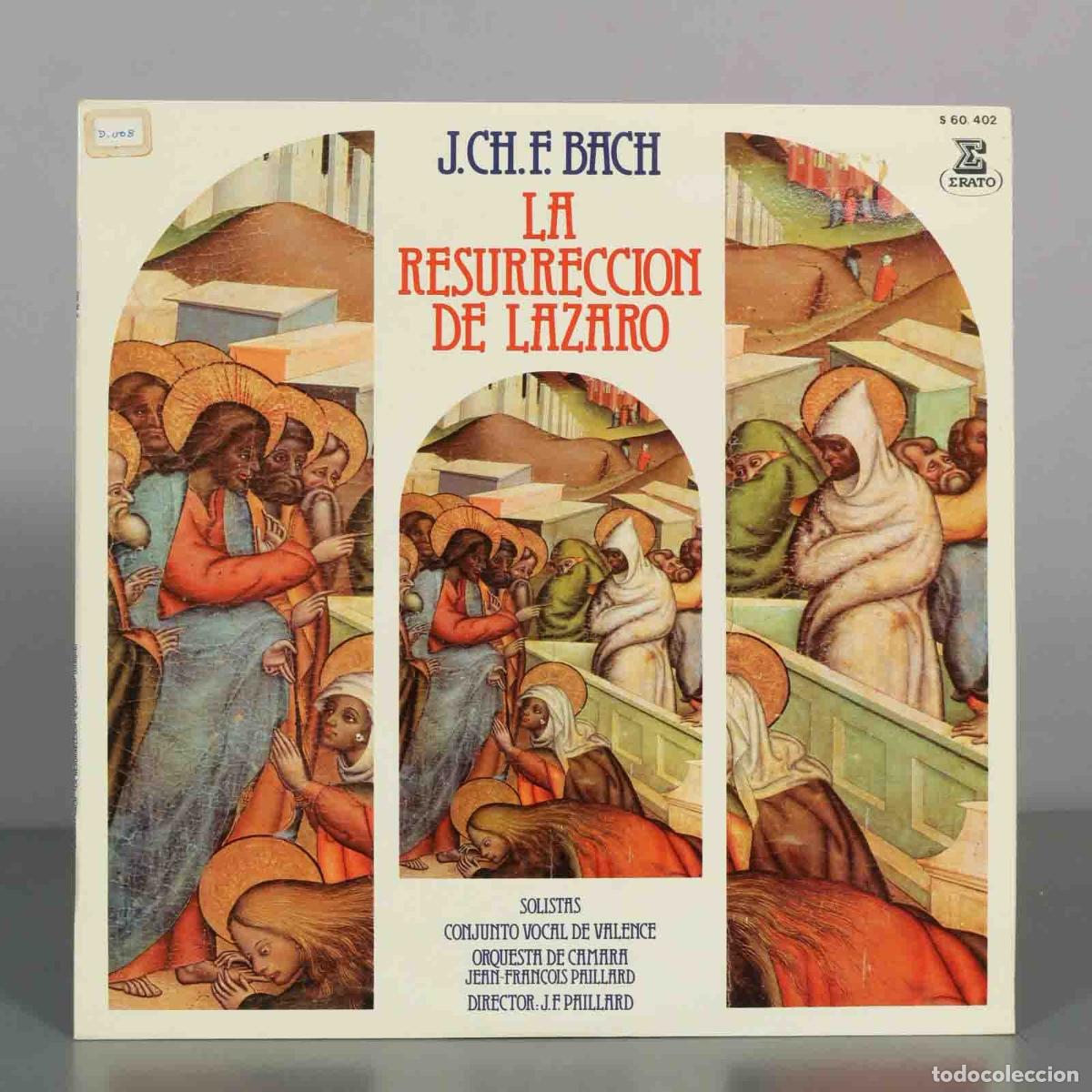 Discos de vinilo: LP. La Resurrecci&oacute;n de L&aacute;zaro - J.Ch.F. Bach - Conjunto Vocal de Valence, Orquesta de C&aacute;mara Jean-F