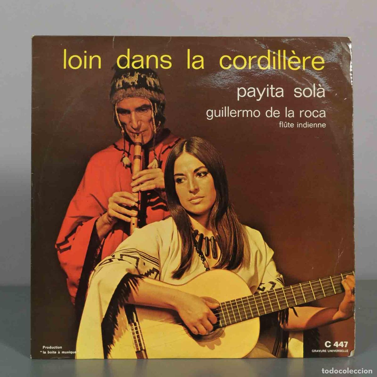 Discos de vinilo: LP. Loin dans la cordill&egrave;re - Payita Sol&agrave;, Guillermo de la Roca