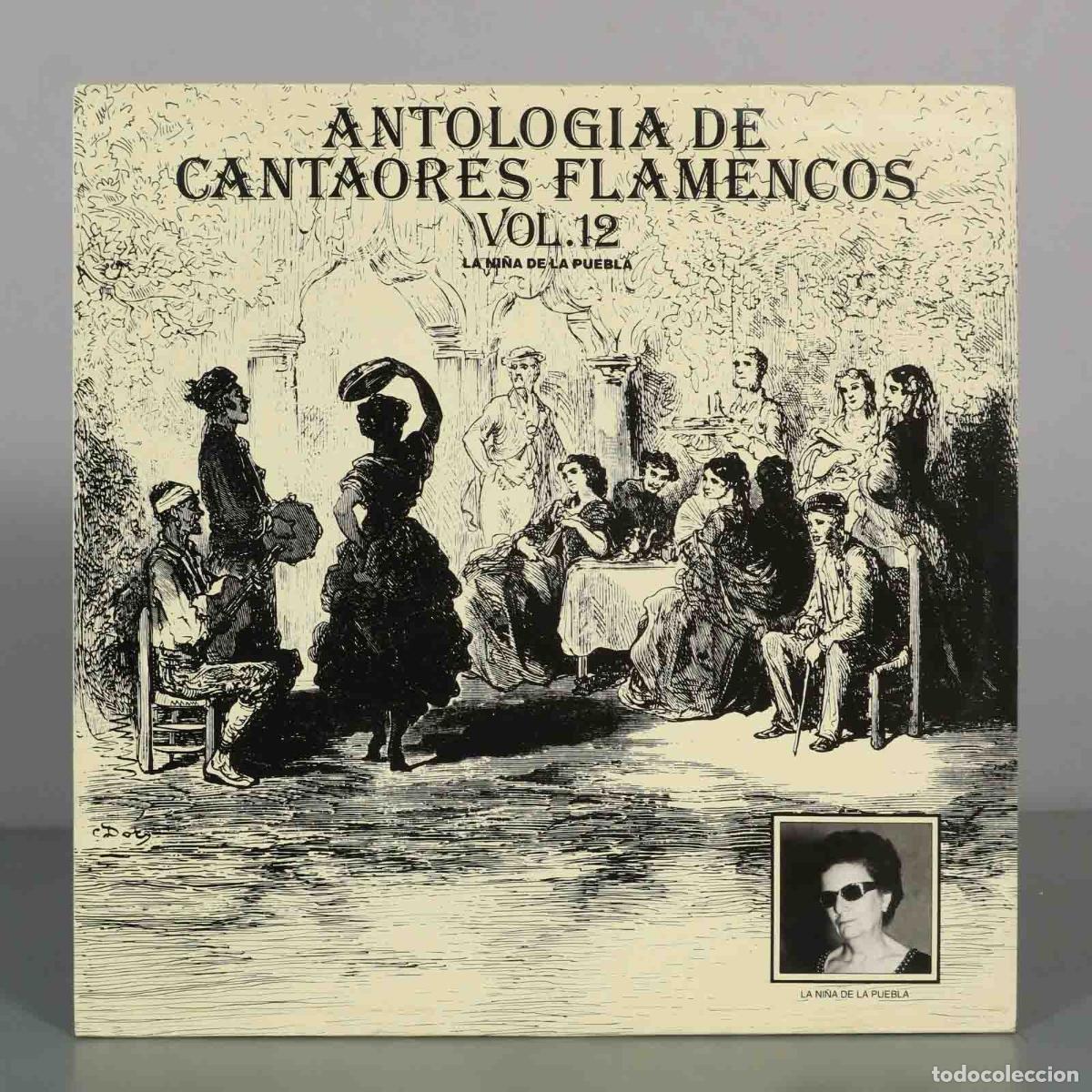 Discos de vinilo: LP. Antolog&iacute;a de Cantaores Flamencos Vol. 12 - La Ni&ntilde;a de la Puebla