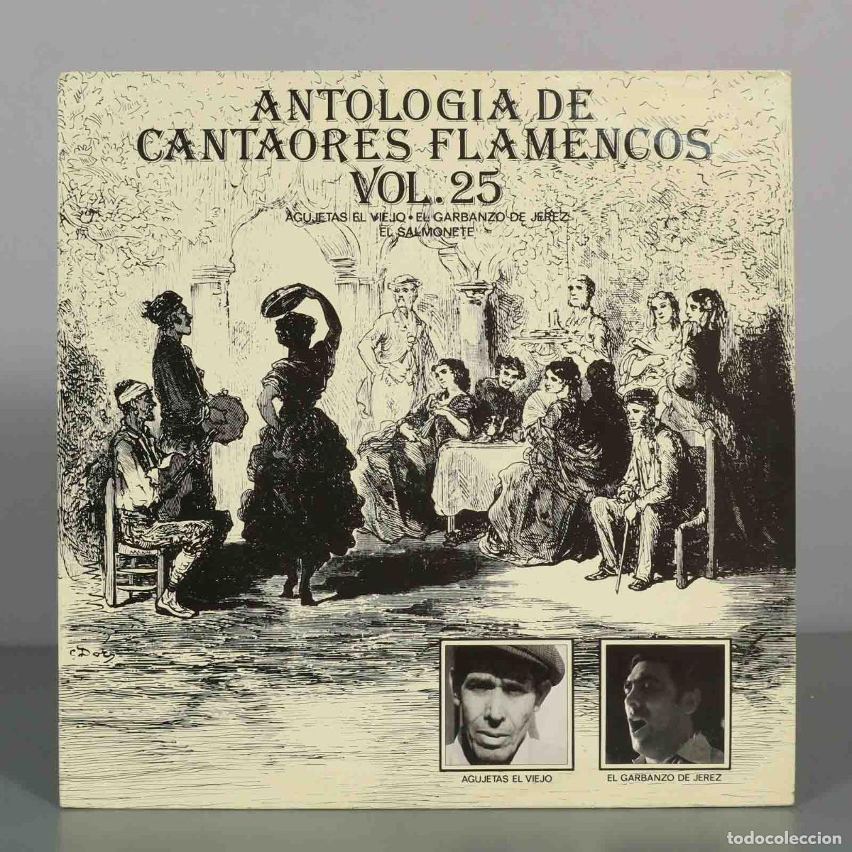 Discos de vinilo: LP. Antolog&iacute;a de Cantaores Flamencos Vol. 25 - Agujetas el Viejo, El Garbanzo de Jerez, El Salmonet