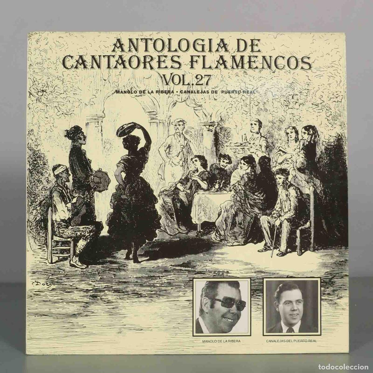 Discos de vinilo: LP. Antolog&iacute;a de Cantaores Flamencos, Vol. 27 - Manolo de la Ribera, Canalejas de Puerto Real