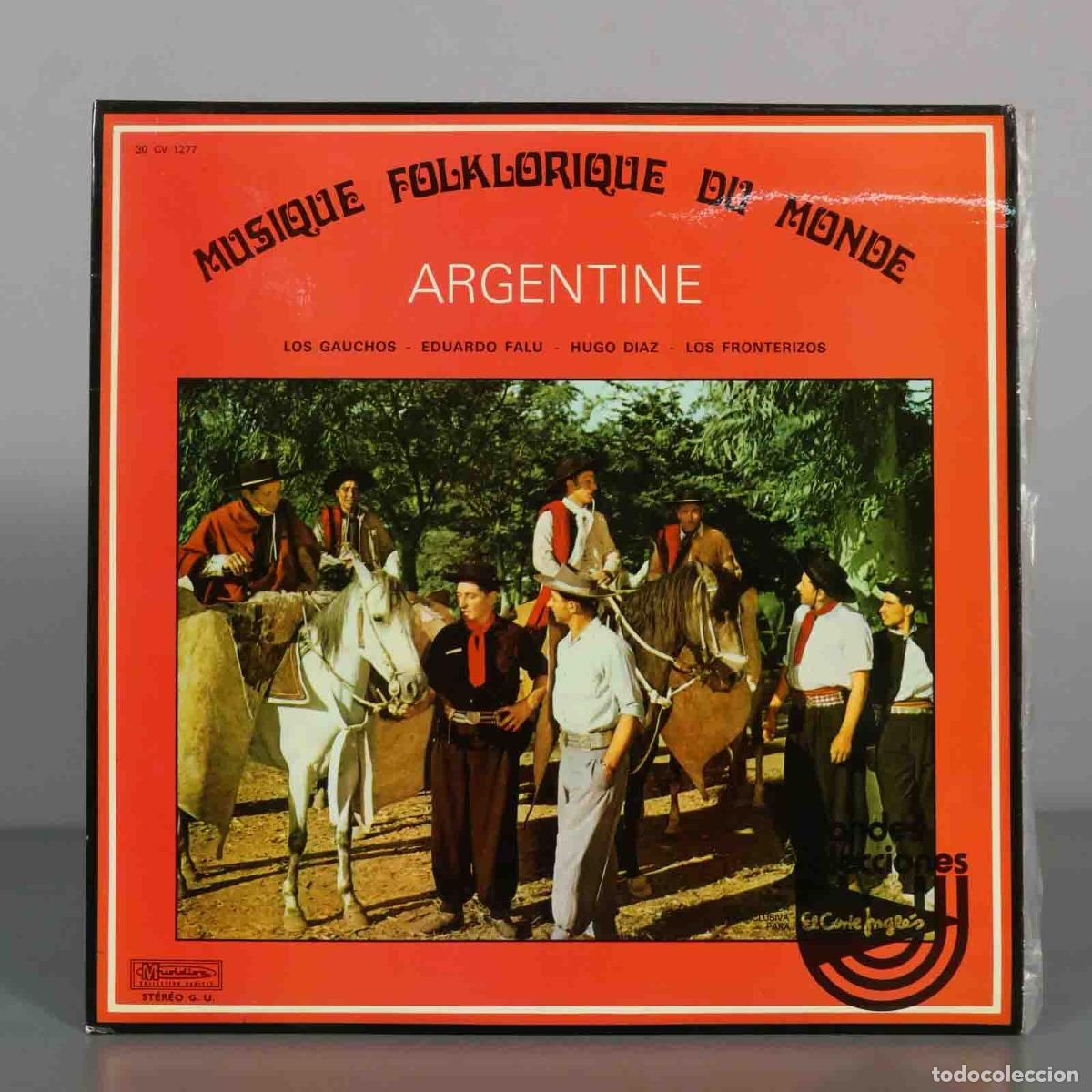 Discos de vinilo: LP. Musique Folklorique Du Monde Argentine - Los Gauchos, Eduardo Falu, Hugo Diaz, Los Fronterizos