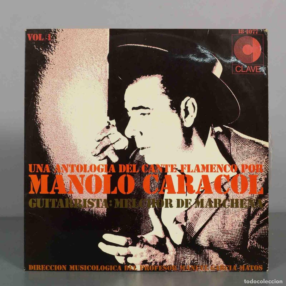 Discos de vinilo: LP. Una Historia Del Cante Flamenco / Vol.1 - Manolo Caracol, Melchor De Marchena